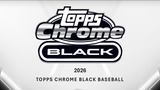 2026 Topps Chrome Black MLB Hobby 4-Box PYT #1